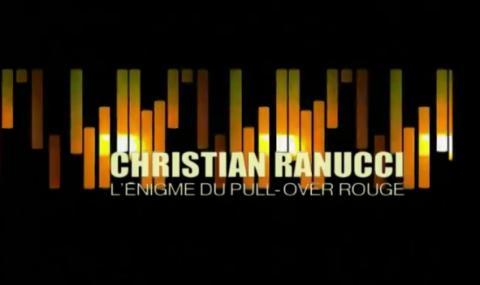 Episode 13 : Christian Ranucci , l’énigme du pull-over rouge