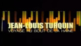 Episode 17 : Jean-Louis Turquin, voyage au bout de la Haine