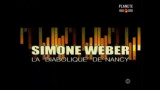 Episode 7 : Simone Weber la « diabolique » de Nancy