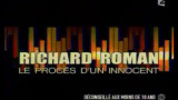 Episode 9 : Richard Roman, le proces d’un innocent