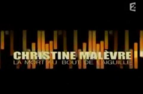 Episode 15 : Christine Malevre , la mort au bout de l’aiguille